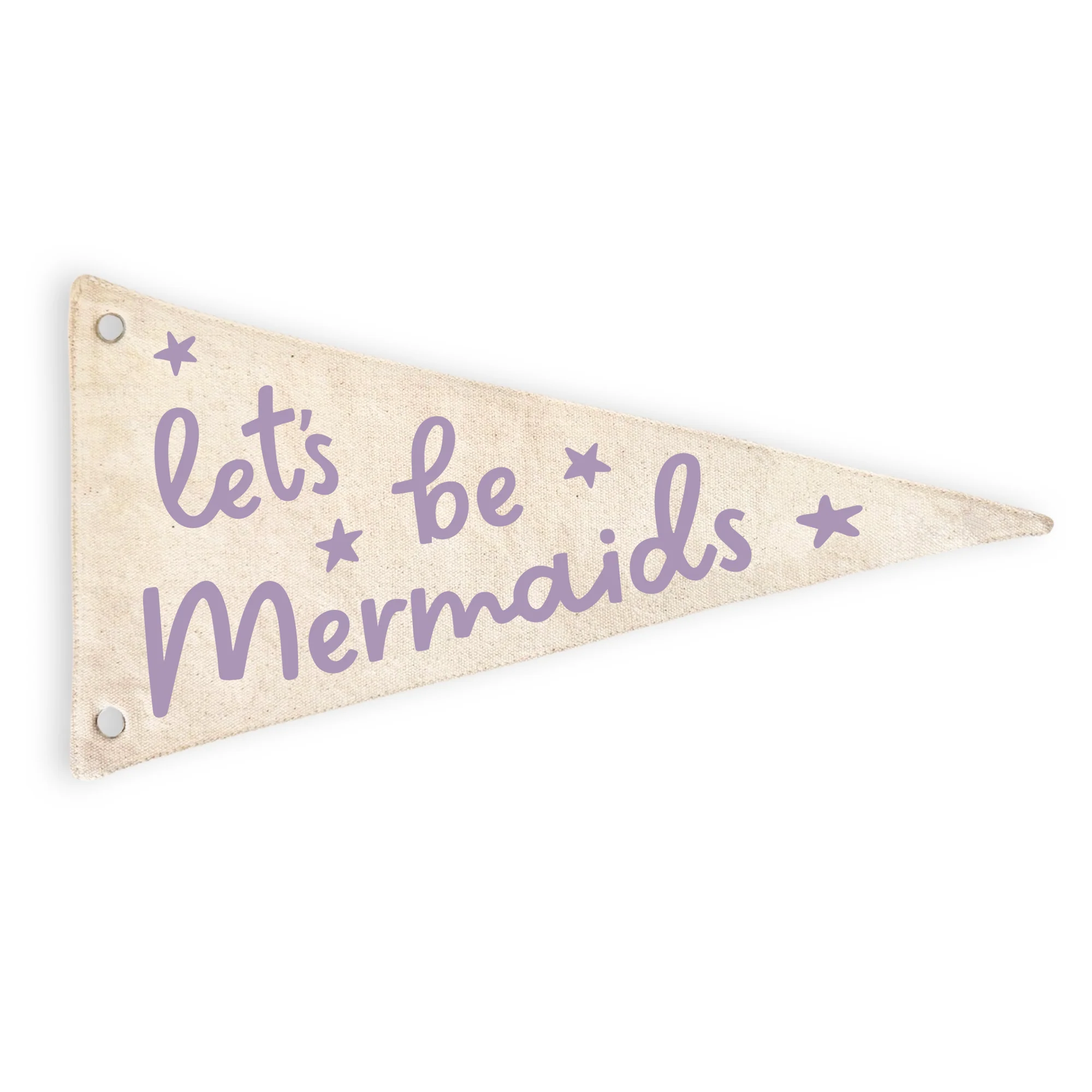 Let's Be Mermaids Canvas Pennant Flag